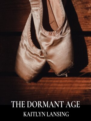 cover image of The Dormant Age